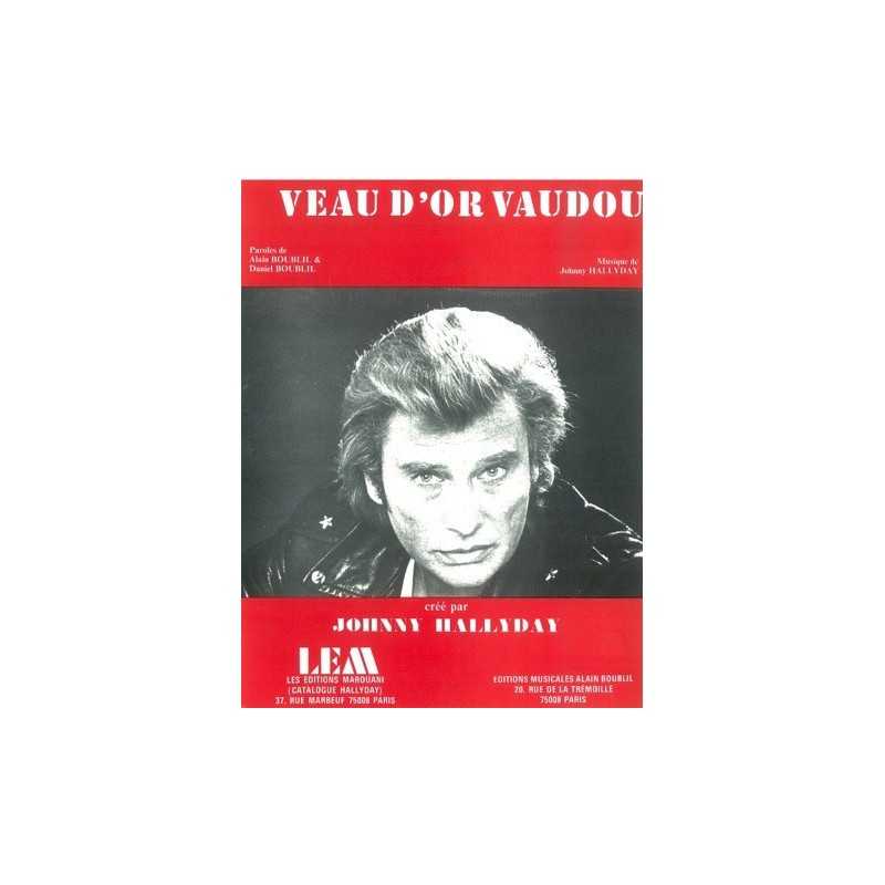 Sheet music VEAU D'OR VAUDOU Johnny HALLYDAY pdf