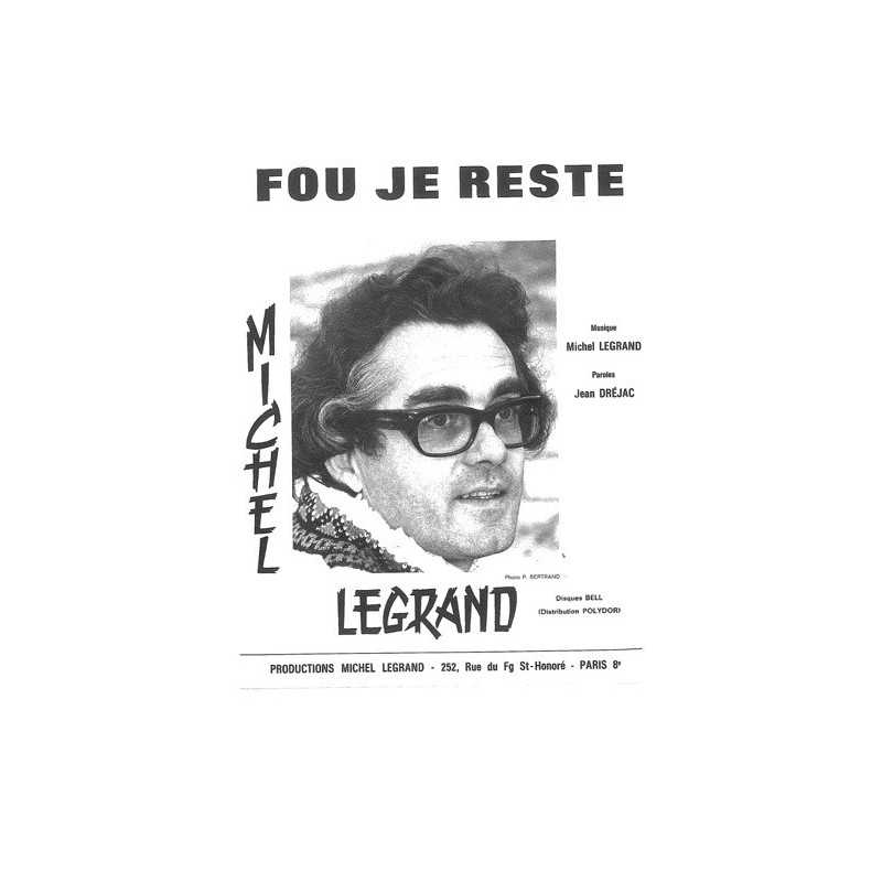 Partition FOU JE RESTE Michel LEGRAND