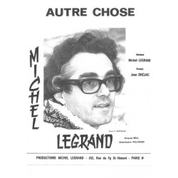 Partition AUTRE CHOSE Michel LEGRAND