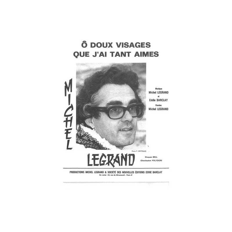 Sheet music Ô DOUX VISAGES QUE J'AI TANT AIMÉS Michel LEGRAND