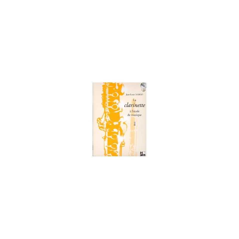 LA CLARINETTE À L'ÉCOLE DE MUSIQUE VOL.1 VERSION EN UT (+CD)