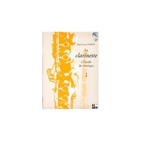 LA CLARINETTE À L'ÉCOLE DE MUSIQUE VOL.1 VERSION EN UT (+CD)