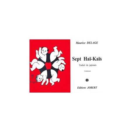 7 HAÏ-KAÏS (Soprano ou ténor et ensemble)