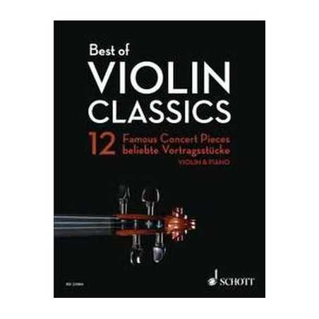COMPILATION - BEST OF VIOLIN CLASSICS (12 PIECES CELEBRES) - VIOLON ET PIANO