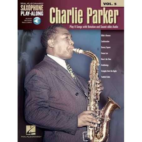 SAXOPHONE PLAY-ALONG VOLUME 5 CHARLIE PARKER (+CD)