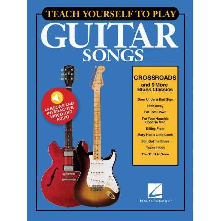 TEACH YOURSELF TO PLAY "CROSSROADS" AND 9 MORE BLUES CLASSICS (+ONLINE AUDIO AND VIDEO)
