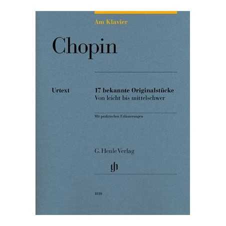CHOPIN FREDERIC - AM KLAVIER (17 PIECES ORIGINALES) - PIANO