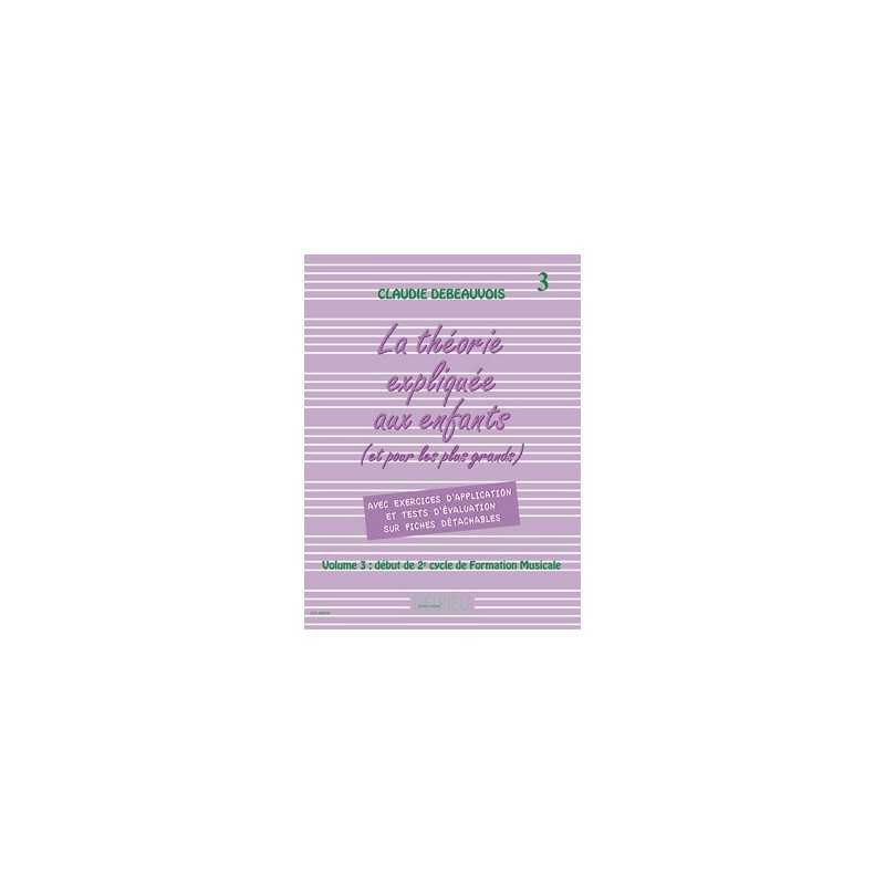 LA THÉORIE EXPLIQUÉE AUX ENFANTS VOL.3
