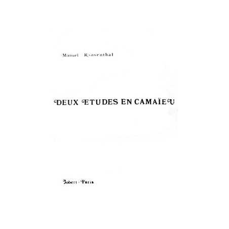 2 ÉTUDES EN CAMAÏEU