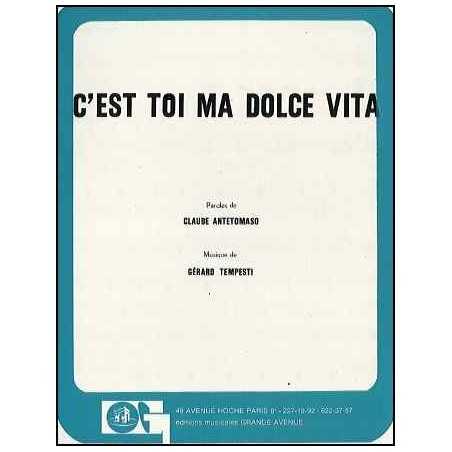 C'EST TOI MA DOLCE VITA
