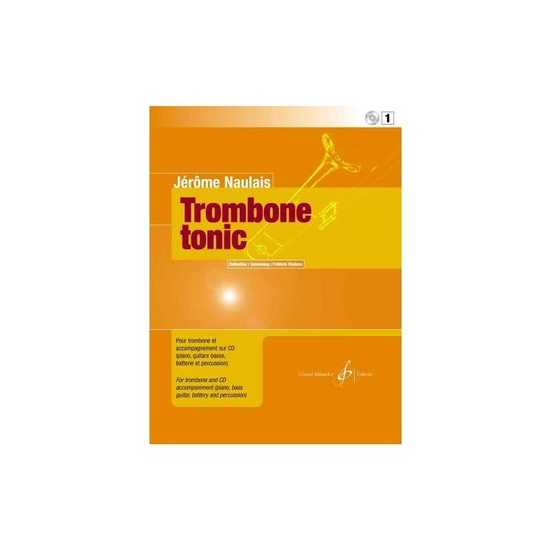 Songbook TROMBONE TONIC 1 (+CD) Jérôme NAULAIS