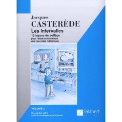LES INTERVALLES - 13 LEÇONS DE SOLÈGE VOL.2 Jacques CASTERÈDE