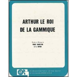 ARTHUR LE ROI DE LA GAMMIQUE