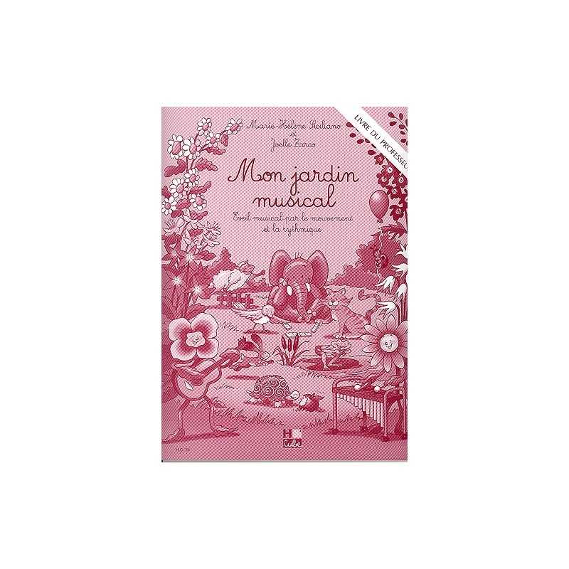 MON JARDIN MUSICAL (Livre du professeur)