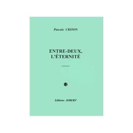 ENTRE-DEUX, L'ÉTERNITÉ