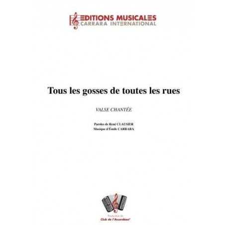 TOUS LES GOSSES DE TOUTES LES RUES (valse chantée)