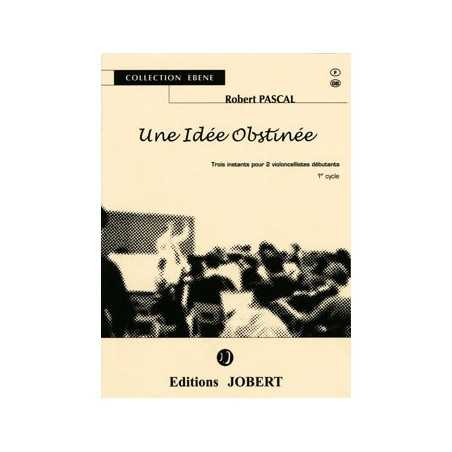 UNE IDÉE OBSTINÉE