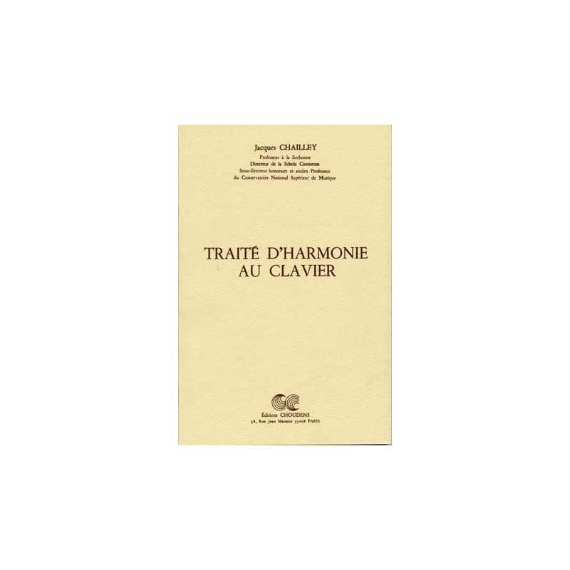 TRAITÉ D'HARMONIE AU CLAVIER Jacques Chailley