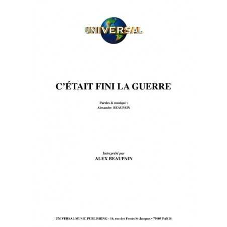 C’ÉTAIT FINI LA GUERRE