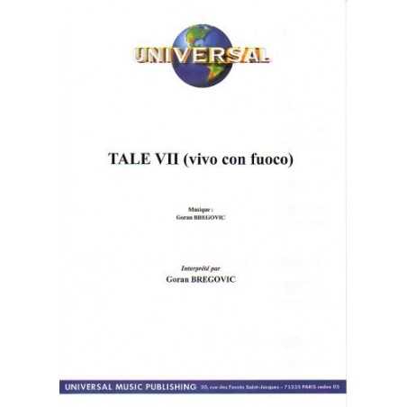 TALE VII (VIVO CON FUOCO)