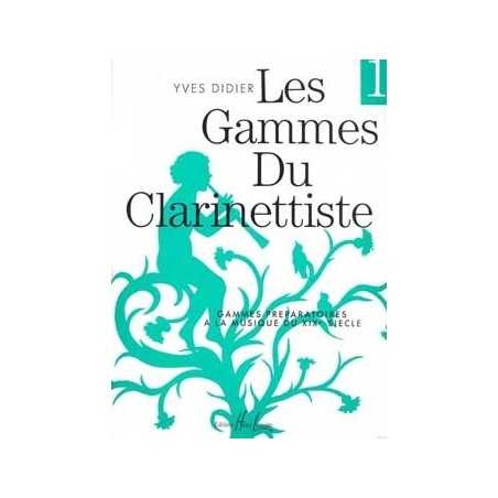GAMMES DU CLARINETTISTE POUR MUSIQUE DU XIXE SIÈCLE