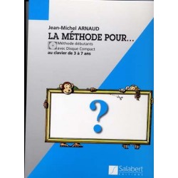 LA METHODE POUR... (Au clavier de 3 à 7 ans + CD)