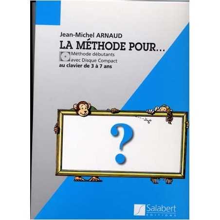 LA METHODE POUR... (Au clavier de 3 à 7 ans + CD)