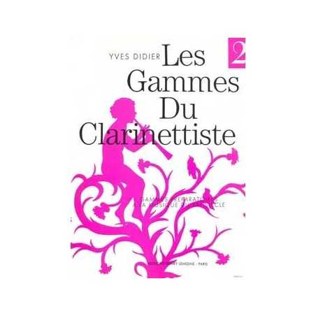 GAMMES DU CLARINETTISTE POUR MUSIQUE DU XXE SIÈCLE