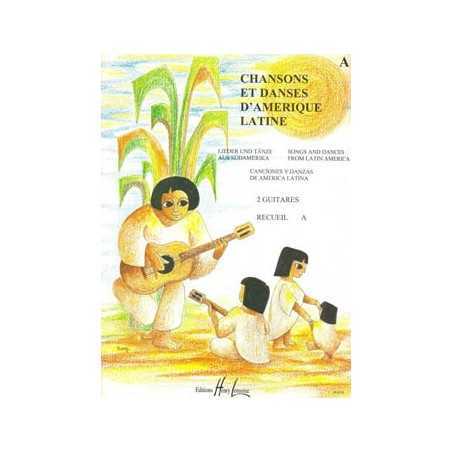 CHANSONS ET DANSES D'AMÉRIQUE LATINE VOL.A