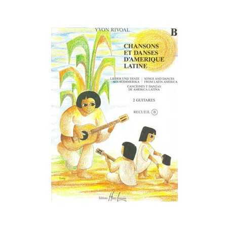 CHANSONS ET DANSES D'AMÉRIQUE LATINE VOL.B