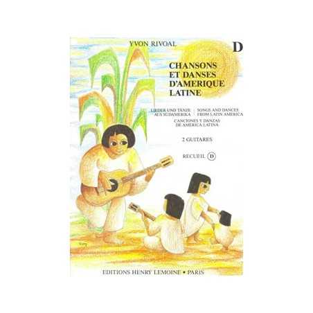 CHANSONS ET DANSES D'AMÉRIQUE LATINE VOL.D