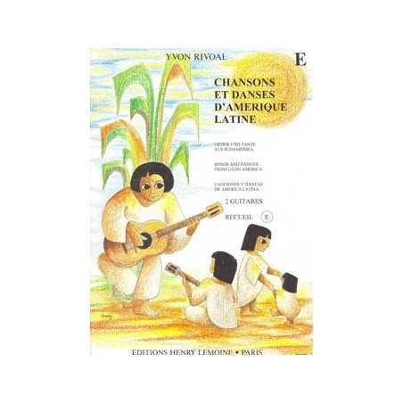 CHANSONS ET DANSES D'AMÉRIQUE LATINE VOL.E