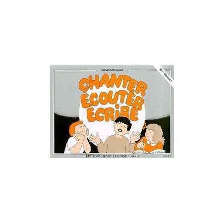 CHANTER, ÉCOUTER, ÉCRIRE - ÉLÈVE