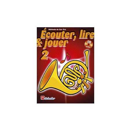 Écouter, lire et jouer 2 - Cor en Fa