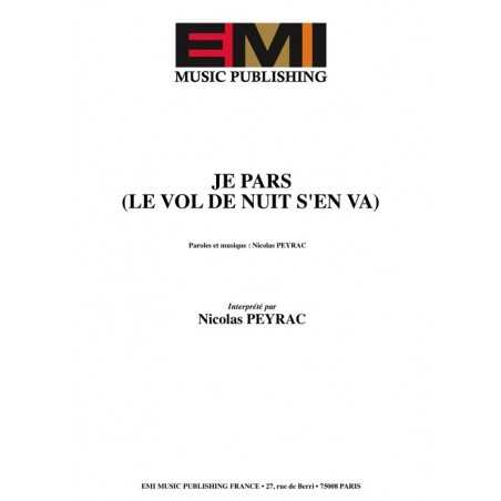JE PARS (LE VOL DE NUIT S'EN VA)