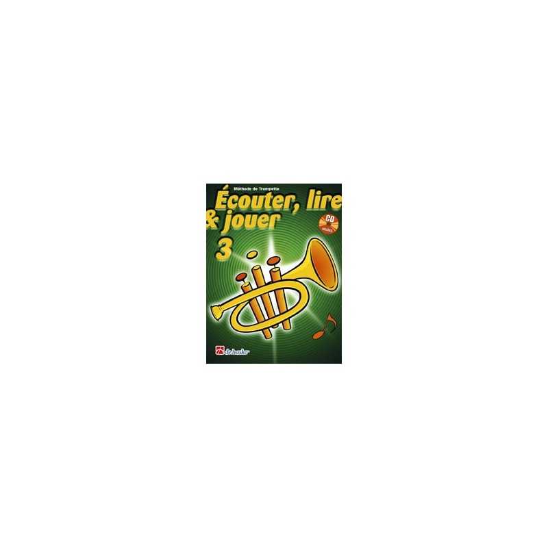 Écouter, lire et jouer 3 - Trompette (+ CD)