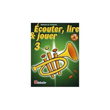 Écouter, lire et jouer 3 - Trompette (+CD)