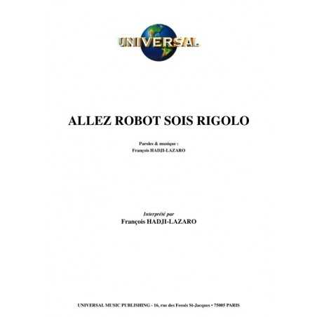 ALLEZ ROBOT SOIS RIGOLO