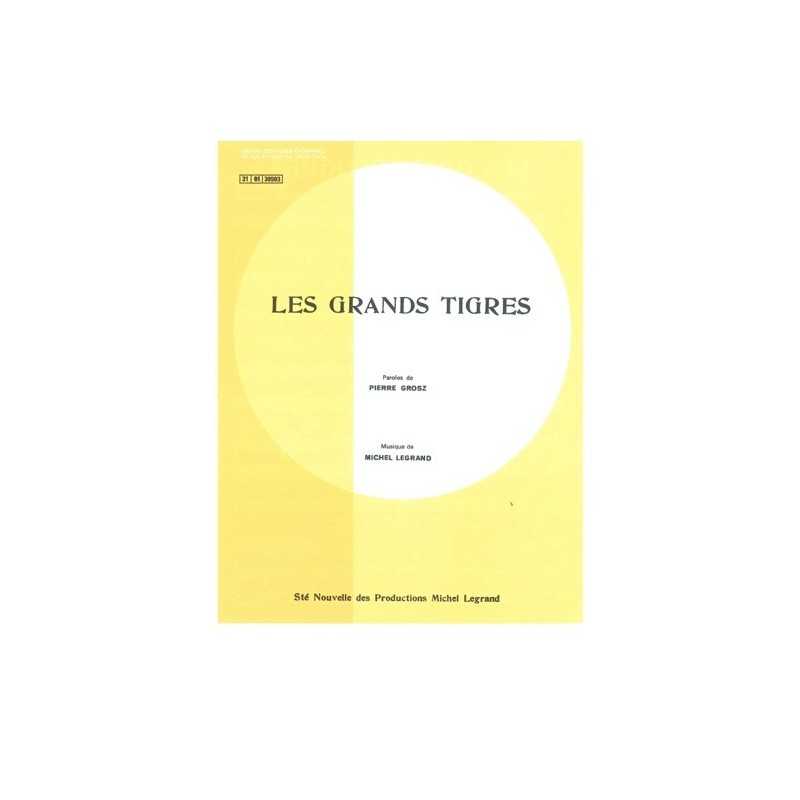 Partition LES GRANDS TIGRES Michel LEGRAND