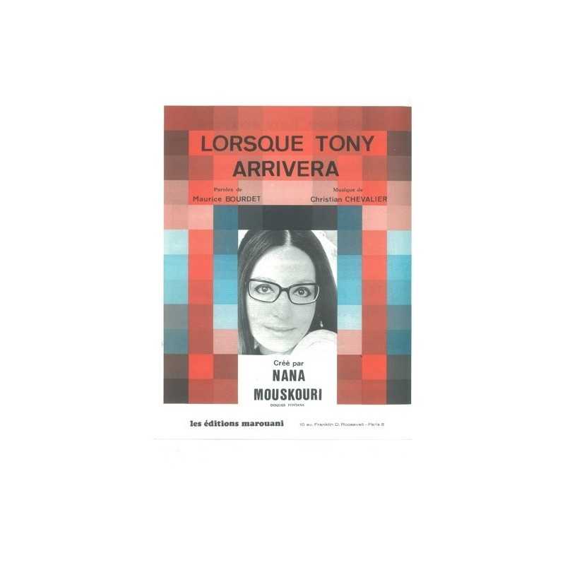 Sheet music LORSQUE TONY ARRIVERA Nana MOUSKOURI pdf