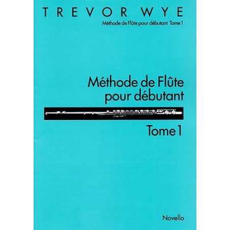 MÉTHODE DE FLÛTE POUR DÉBUTANT - TOME 1