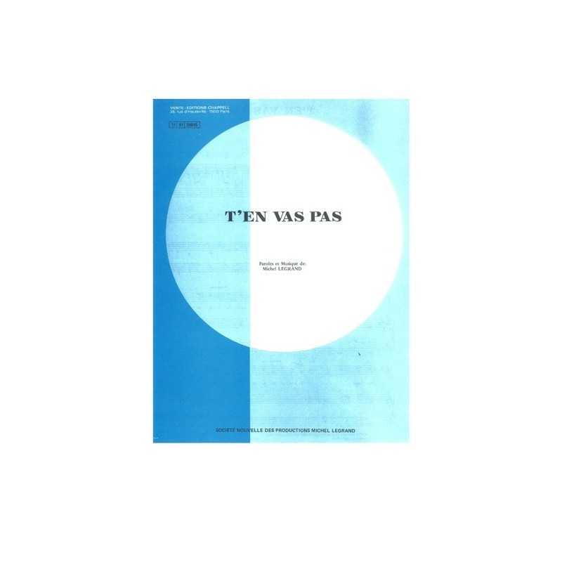 Sheet music T'EN VAS PAS Michel LEGRAND