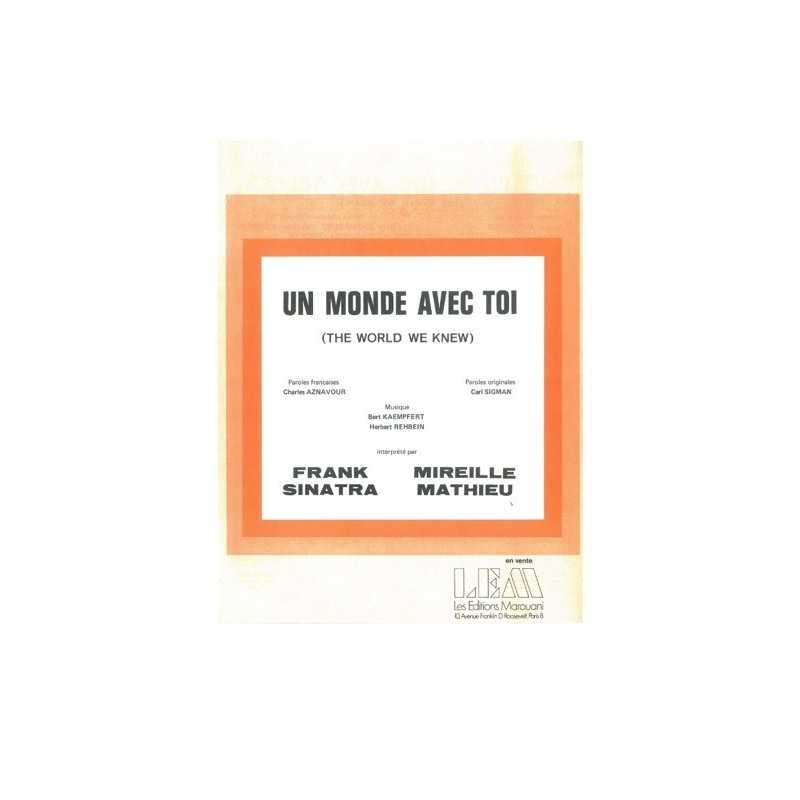 Partition UN MONDE AVEC TOI (THE WORLD WE KNEW) Franck SINATRA Mireille MATHIEU pdf