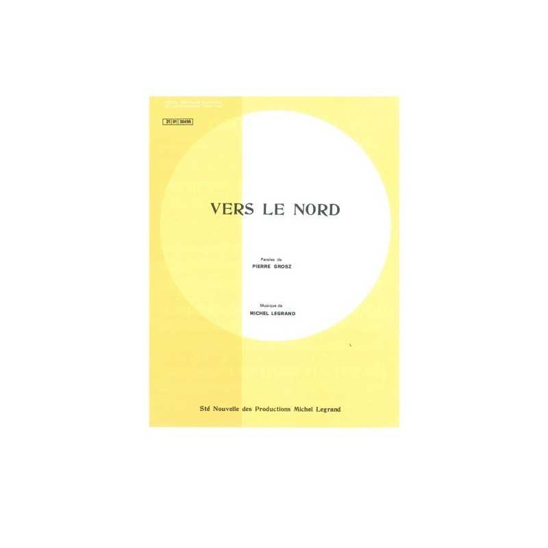 Sheet music VERS LE NORD Michel LEGRAND