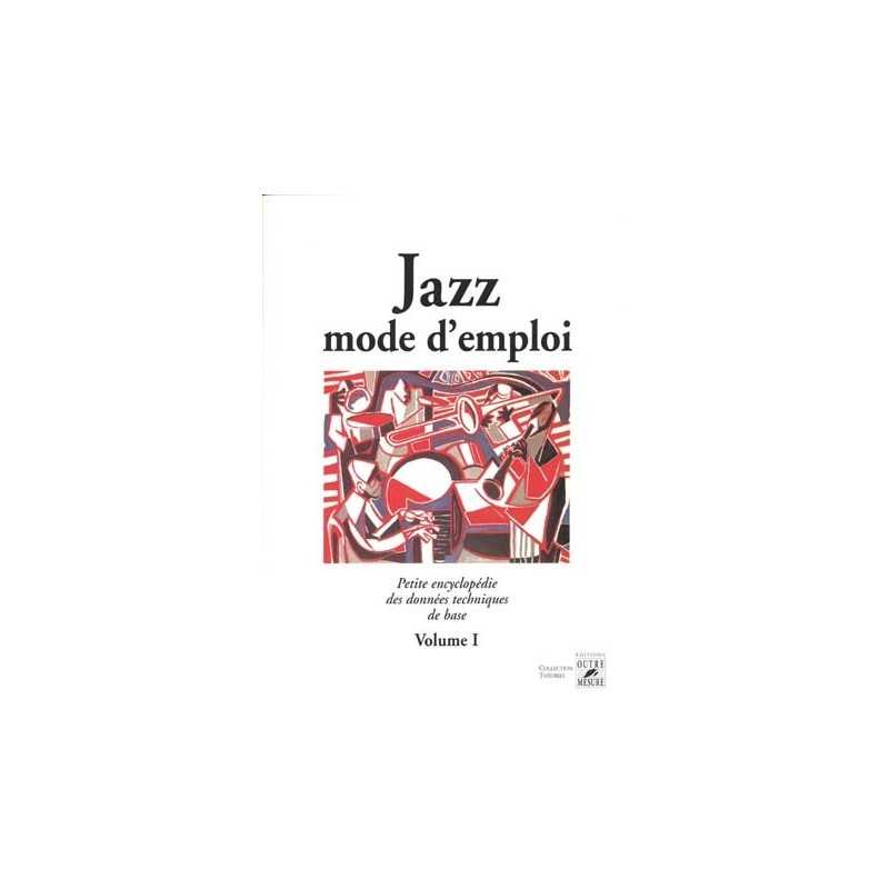 JAZZ MODE D'EMPLOI VOL.1