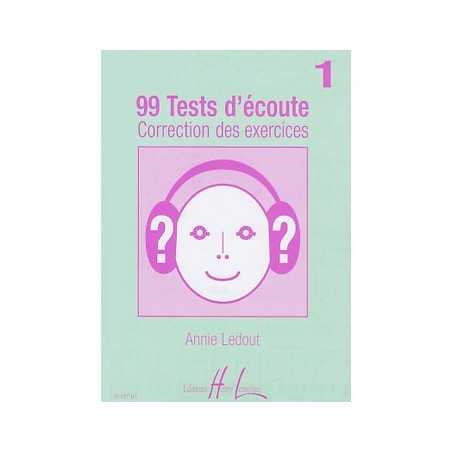 99 TESTS D'ÉCOUTE VOL.1 CORRIGÉS