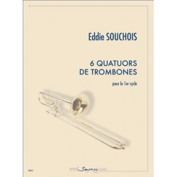 Partition 6 QUATUORS DE TROMBONES Eddie Souchois