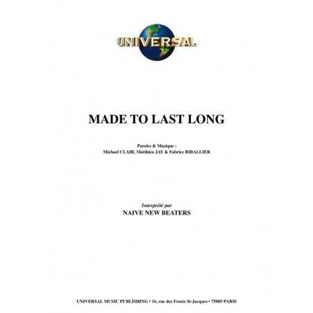 MADE TO LAST LONG