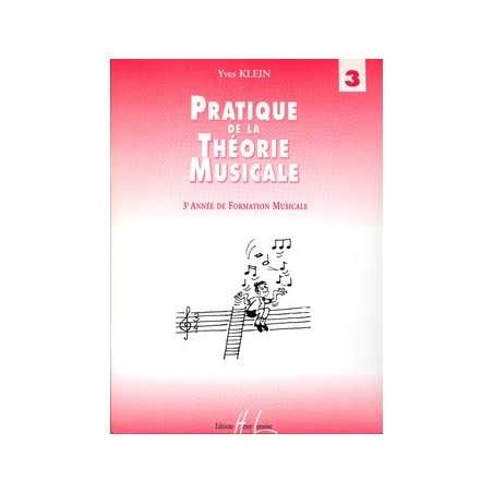 PRATIQUE DE LA THÉORIE MUSICALE VOL.3
