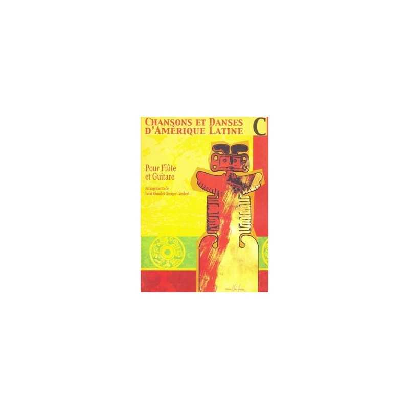 CHANSONS ET DANSES D'AMÉRIQUE LATINE VOL.C